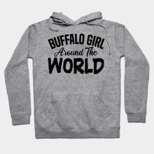 Buffalo girl around the world Hoodie